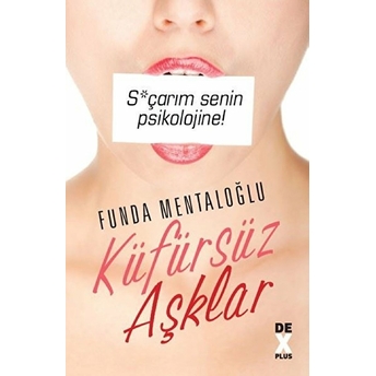 Küfürsüz Aşklar Funda Mentaloğlu