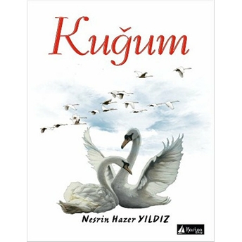 Kuğum-Nesrin Hazer Yıldız