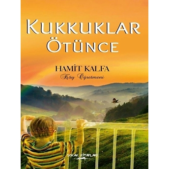 Kukkuklar Ötünce Hamit Kalfa