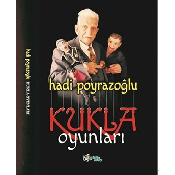 Kukla Oyunları Hadi Poyrazoğlu