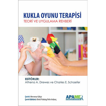 Kukla Oyunu Terapisi Athena A. Drewes,Charles E. Schaefer