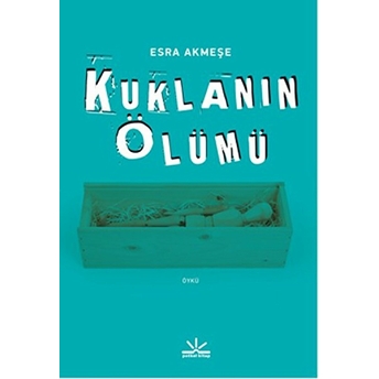 Kuklanın Ölümü-Esra Akmeşe