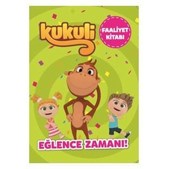 Kukuli - Faaliyet Kitabı - Eğlence Zamanı! Kolektif