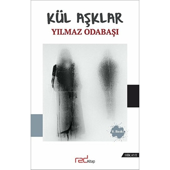 Kül Aşklar Yılmaz Odabaşı