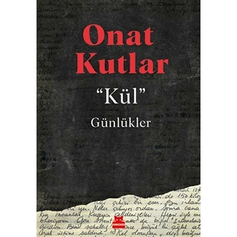 Kül - Günlükler Onat Kutlar