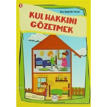 Kul Hakkını Gözetmek 1 Din Değerler Serisi Esma Budak