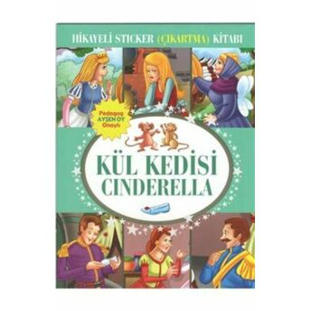 Kül Kedisi Cinderella Hikayeli Sticker Çıkartma Kitabı Kolektif