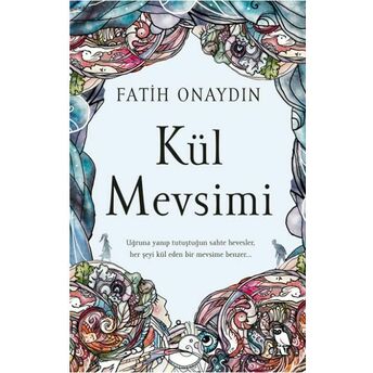 Kül Mevsimi Fatih Onaydın