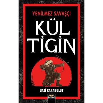 Kül Tigin Gazi Karabulut