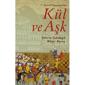 Kül Ve Aşk S. Servet Hocaoğulları