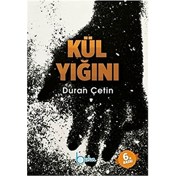 Kül Yığını Duran Çetin