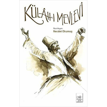 Külâh-I Mevlevî Necdet Okumuş