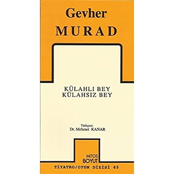 Külahlı Bey Külahsız Bey Gevher Murad