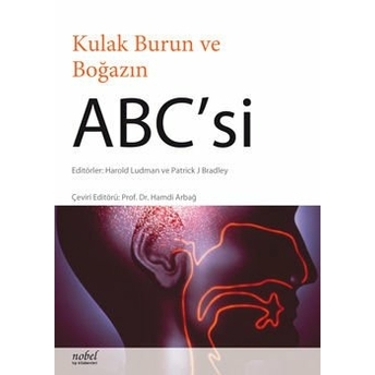 Kulak Burun Ve Boğazın Abc 'Si Hamdi Arbağ