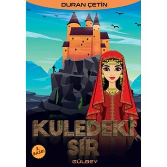 Kuledeki Sır Duran Çetin