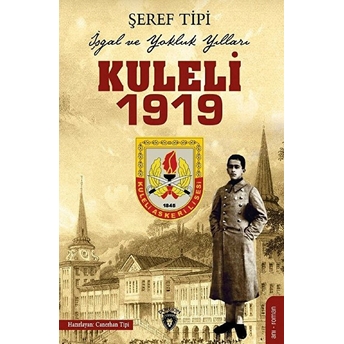 Kuleli 1919-Işgal Ve Yokluk Yılları Şeref Tipi