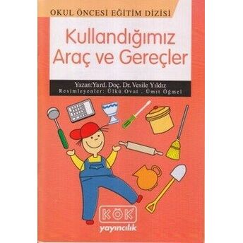 Kullandığımız Araç Ve Gereçler Vesile Yıldız