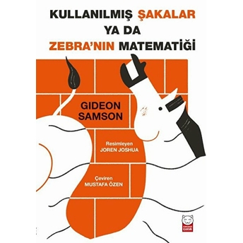 Kullanılmış Şakalar Ya Da Zebra’nın Matematiği Gideon Samson