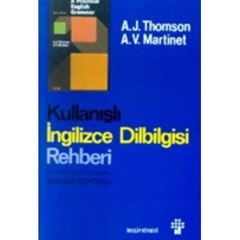 Kullanışlı Ingilizce Dil Bilgisi Rehberi A. J. Thomson