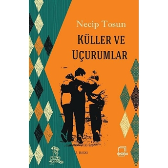 Küller Ve Uçurumlar Necip Tosun