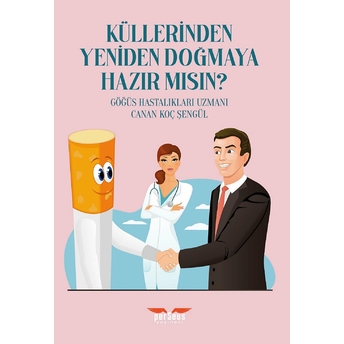 Küllerinden Yeniden Doğmaya Hazır Mısın ?