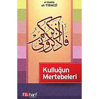 Kulluğun Mertebeleri Hakim Et-Tirmizi