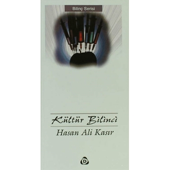 Kültür Bilinci-Hasan Ali Kasır