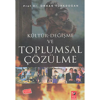 Kültür-Değişme Ve Toplumsal Çözülme Orhan Türkdoğan