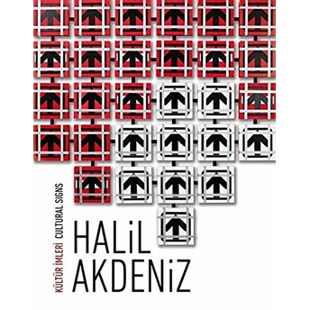 Kültür Imleri / Cultural Sings: Halil Akdeniz Rıfat Şahiner