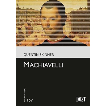 Kültür Kitaplığı 169 - Machiavelli Quentin Skinner