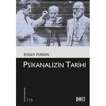 Kültür Kitaplığı 173 Psikanalizin Tarihi Roger Perron