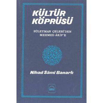 Kültür Köprüsü Nihad Sami Banarlı