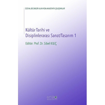 Kültür Tarihi Ve Disiplinlerarası Sanat / Tasarım 1