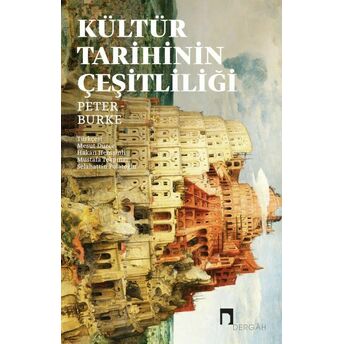 Kültür Tarihinin Çeşitliliği Peter Burke