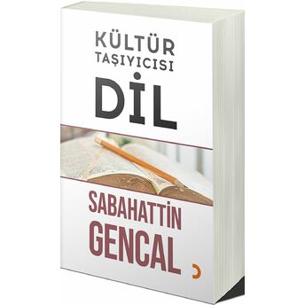 Kültür Taşıyıcısı Dil Sabahattin Gencal