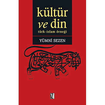 Kültür Ve Din Türk-Islam Örneği Yümni Sezen