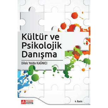 Kültür Ve Psikolojik Danışma - Dilek Yelda Kağnıcı