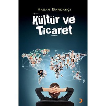 Kültür Ve Ticaret-Hasan Bardakçı