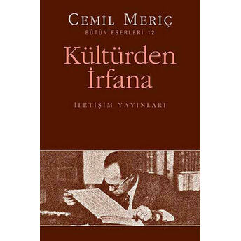 Kültürden Irfana Cemil Meriç