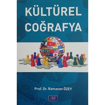 Kültürel Coğrafya - Ramazan Özey