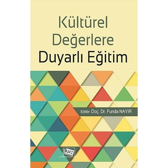 Kültürel Değerlere Duyarlı Eğitim Funda Nayır