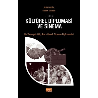 Kültürel Diplomasi Ve Sinema Burak Medin