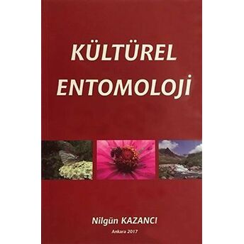 Kültürel Entomoloji Nilgün Kazancı