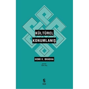 Kültürel Konumlanış Homi Babha