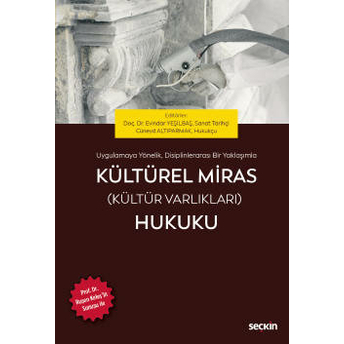 Kültürel Miras (Kültür Varlıkları) Hukuku Evindar Yeşilbaş