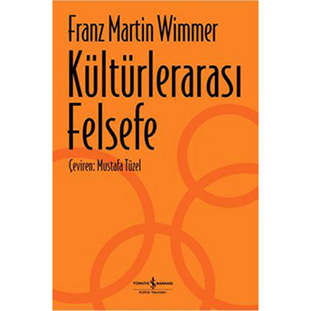 Kültürlerarası Felsefe Franz Martin Wimmer