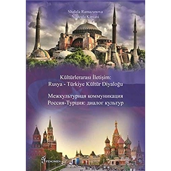 Kültürlerarası Iletişim : Rusya - Türkiye Kültür Diyaloğu