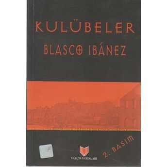 Kulübeler (3. Hamur) Vicente Blasco Ibanez