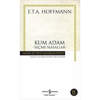 Kum Adam Seçme Masallar (E. T. A Hoffmann) Ernst Theodor Amadeus Hoffmann