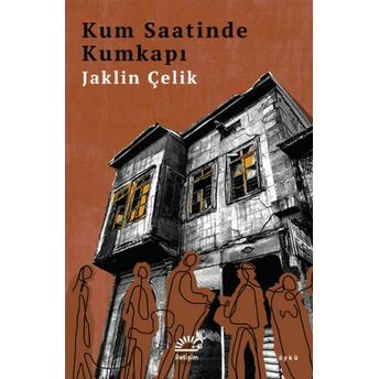 Kum Saatinde Kumkapı Jaklin Çelik